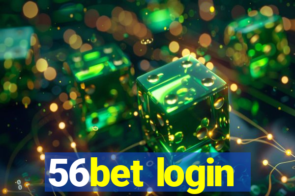 56bet login